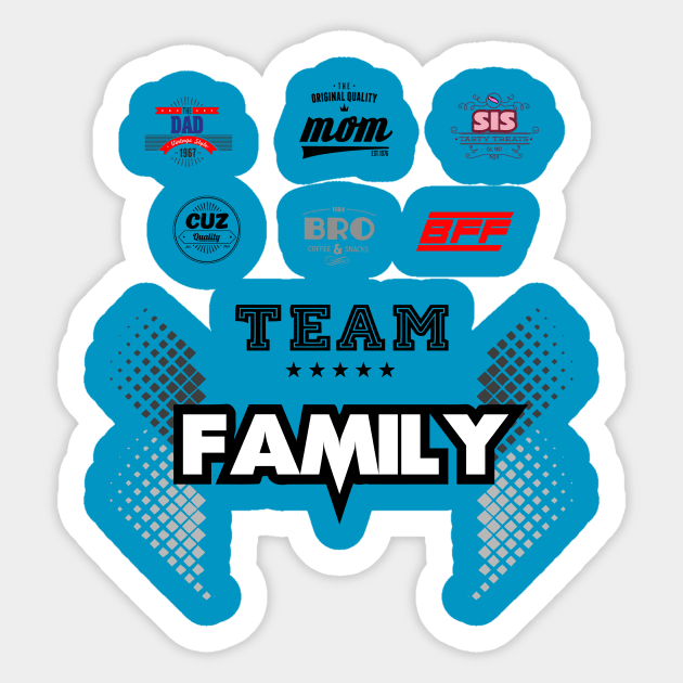 Team Family Sticker by artlahdesigns